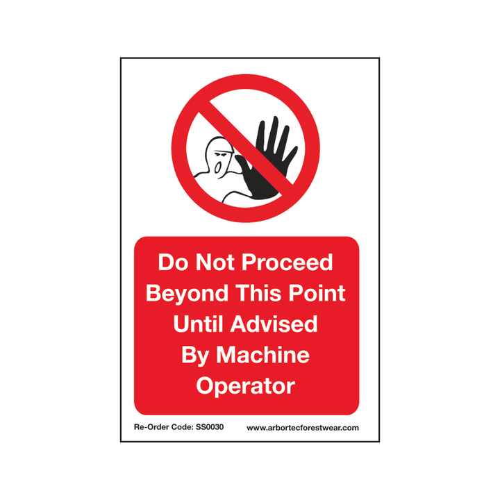 Arbortec Corex Safety Sign Do Not Proceed Until..Operator